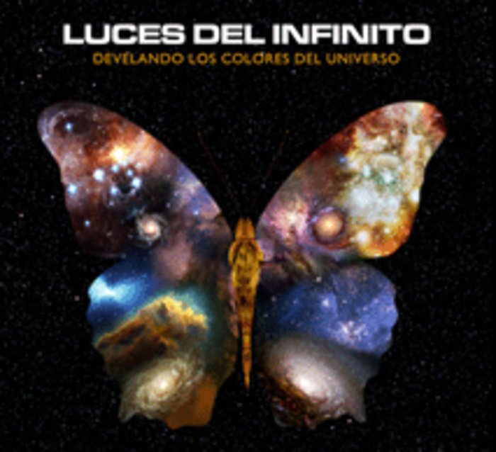 Luces del infinito. Develando los colores del universo